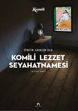 Komili Lezzet Seyahatnamesi