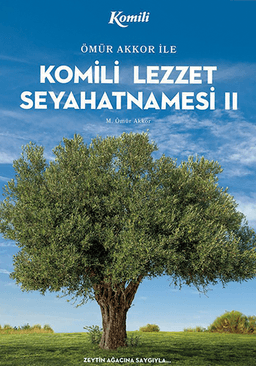 Komili Lezzet Seyahatnamesi – II